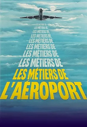 Les métiers de l'aéroport